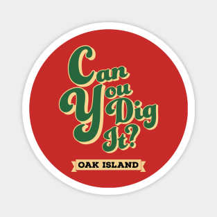 Oak Island treasure hunters Magnet